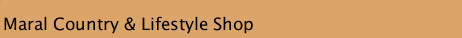 Maral Country & Lifestyle Shop